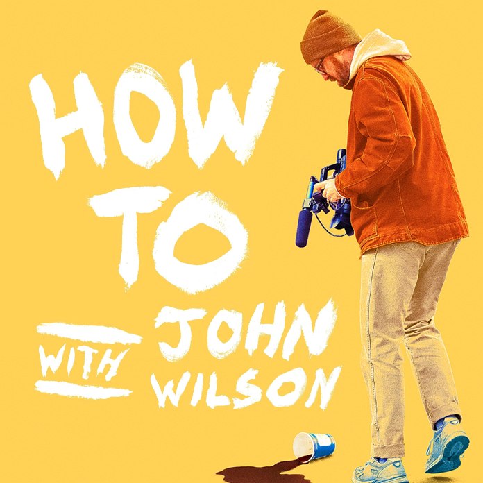 How To with John Wilson